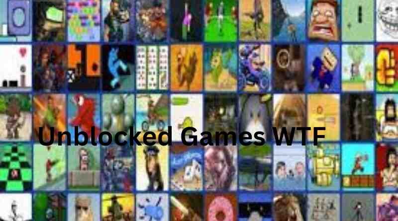 Unblocked Games WTF: Your Ultimate Guide to Playing Online Games Without Restrictions